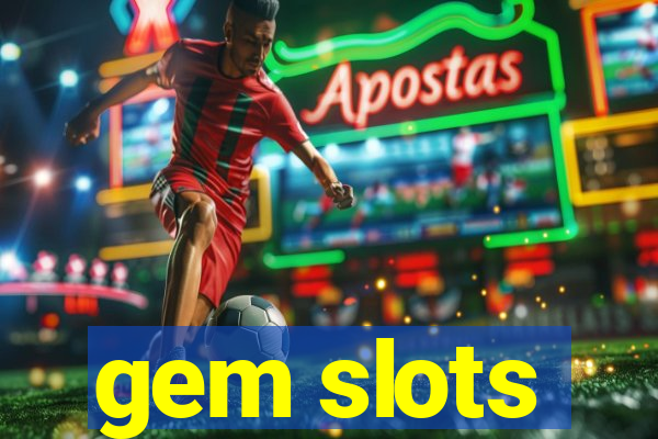 gem slots